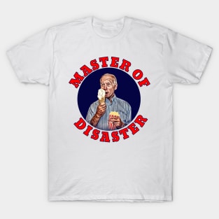 Joe Biden MASTER OF DISASTER T-Shirt